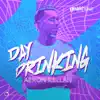 Aeron Kellan - Day Drinking - Single